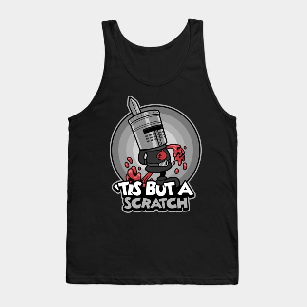 Tis But A Scratch Tank Top by harebrained